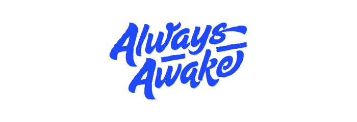 Always Awake
